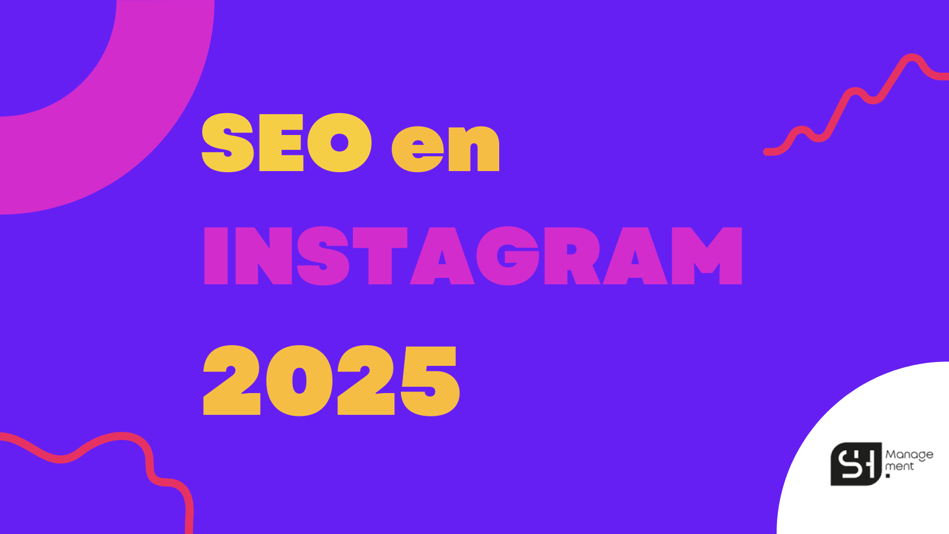 SEO en Instagram 2025 - SH Management